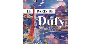 Le Paris de Dufy